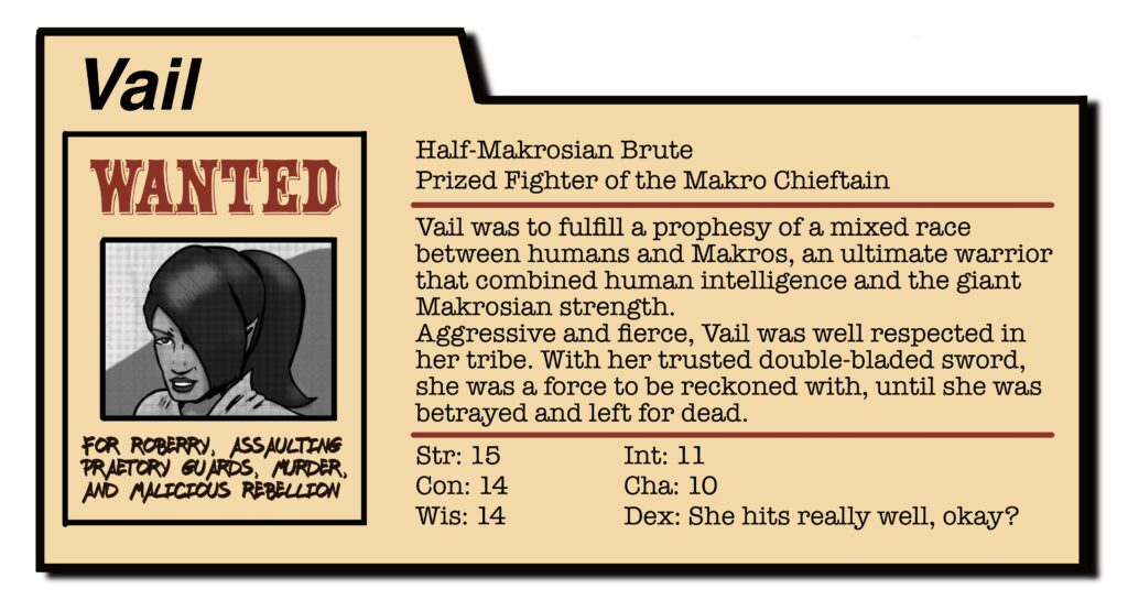 Meet Vail...she's in it to get her sword back.